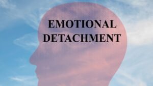 Emotional Detachment