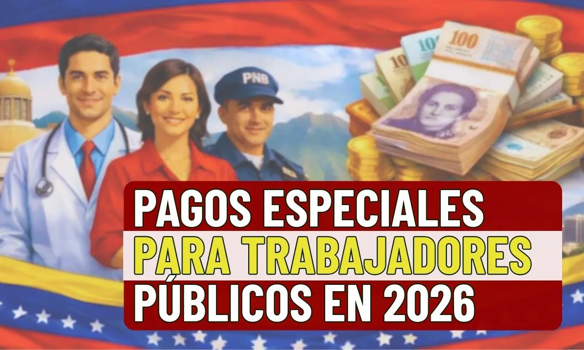 Pagos especiales para trabajadores públicos en 2026 bonos, aumentos salariales y beneficios que marcarán el año